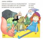 Musical Pictures for the Youngest Op. 21 