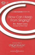 How Can I Keep From Singing 