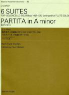 6 Suites / Partita in A Minor BWV 1007-1013 