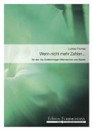 Wenn nicht mehr Zahlen... 