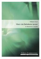 Wenn die Bettelleute tanzen 