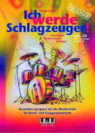 Ich werde Schlagzeuger 