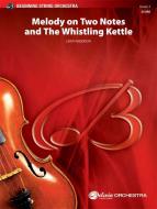 Melody On Two Notes and the Whistling Kettle Standard