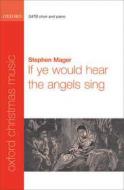 If Ye Would Hear The Angels Sing 