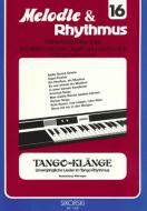 Melodie & Rhythmus, Vol. 16: Tangos 1 