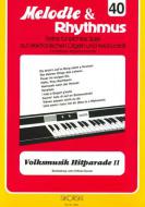 Melodie & Rhythmus, Vol. 40: Folk Music Hit Parade 2 