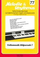 Melodie & Rhythmus, Vol. 77: Folk Music Hit Parade 7 