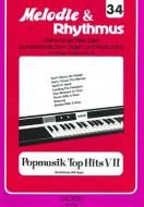 Melodie & Rhythmus, Vol. 34: Pop Music Top Hits 7 