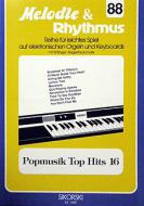Melodie & Rhythmus, Vol. 88: Popmusik Top Hits 16 