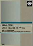 Der sichere Weg ( 2 für Fortgeschrittene in C) 