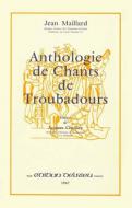 Anthologie des chants de troubadours 