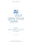 Your grey-blue eyes 