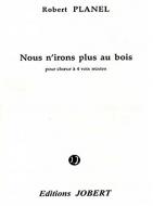 Nous n'irons plus au bois 