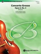 Concerto Grosso, op. 6, No. 3 Standard