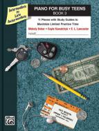 Piano for Busy Teens, Book 3 