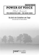 Du bist ein Schatten am Tage 