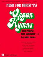 Organ Hymns for Praise & Worship Book 3 