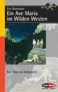 Ein Ave Maria im Wilden Westen 