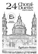 24 Choral-Duette in Es 