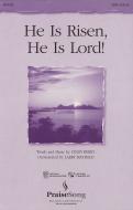 He Is Risen, He Is Lord! 