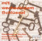 mit wechselndem Schlüssel 