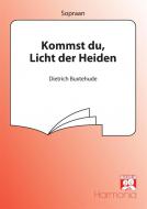 Kommst du, Licht der Heiden 