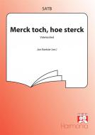 Merck toch, hoe sterck 