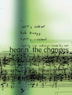 Hearin' the Changes 