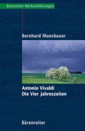 Antonio Vivaldi. Die Vier Jahreszeiten 