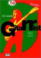 Ich werde Gitarrist 