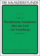 Parodistic variations on the song 'An Vorarlberg 