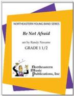 Be Not Afraid 