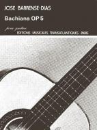 Bachiana Op.5 