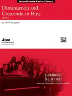 Diminuendo In Blue And Crescendo In Blue 