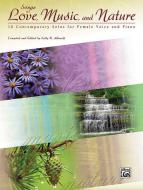 Songs of Love, Music, and Nature 