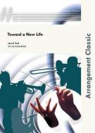 Toward A New Life 