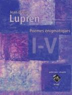 Poemes enigmatiques I-V 