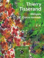 Melopee, Danse nomade 
