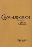 Choralsingbuch für drei gleiche Stimmen Standard