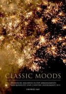 Classic Moods [In the mood for classical melodies] 