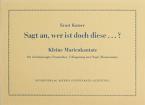 Sagt an, wer ist doch diese...? Kleine Marienkantate 