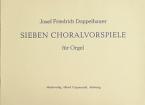 Sieben Choralvorspiele für Orgel 