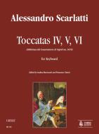Toccatas IV, V, VI (Biblioteca del Conservatorio di Napoli ms. 9478) 