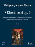 8 Divertimenti op. 6 