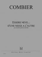 Essere neve... d'une neige a l'autre 