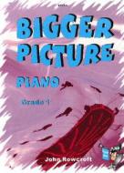 Bigger Picture Piano Grade 1 