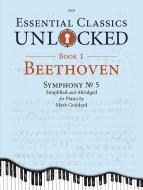 Essential Classics Unlocked for Piano 1: Beethoven Standard