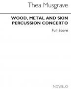 Wood, Metal and Skin 