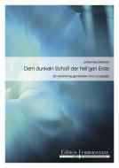 Dem dunkeln Schoss der Erde 
