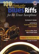 100 Ultimate Blues Riffs for Tenor Saxophone 